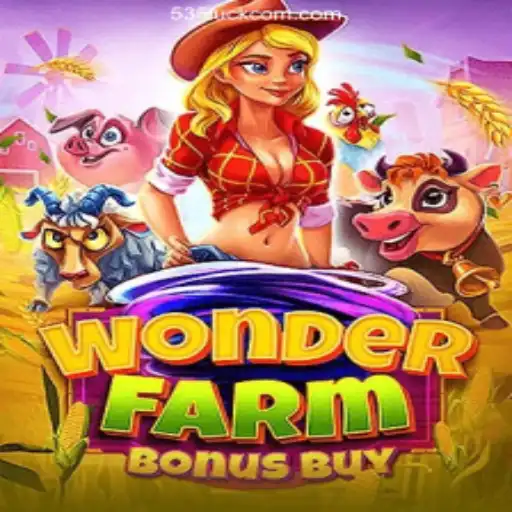 Experience the Thrill of WonderFarmBonusBuy at 535luck.com